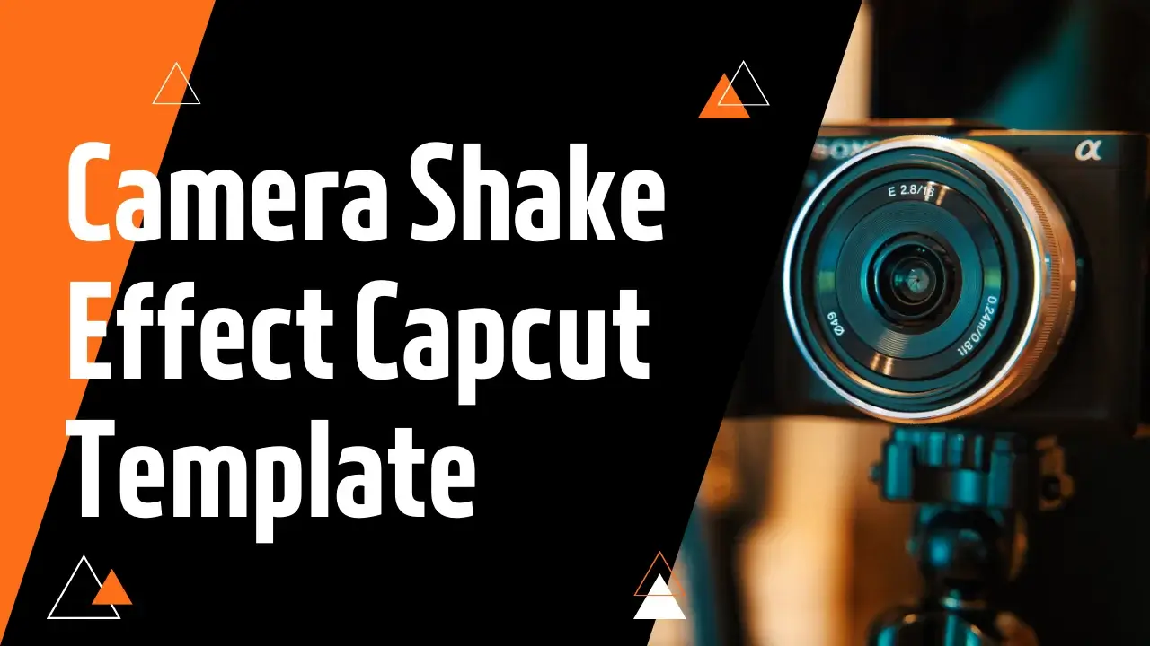 camera shake effect capcut template